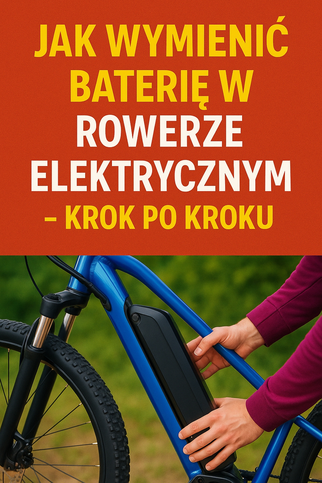Jak wymienić baterię w rowerze elektrycznym