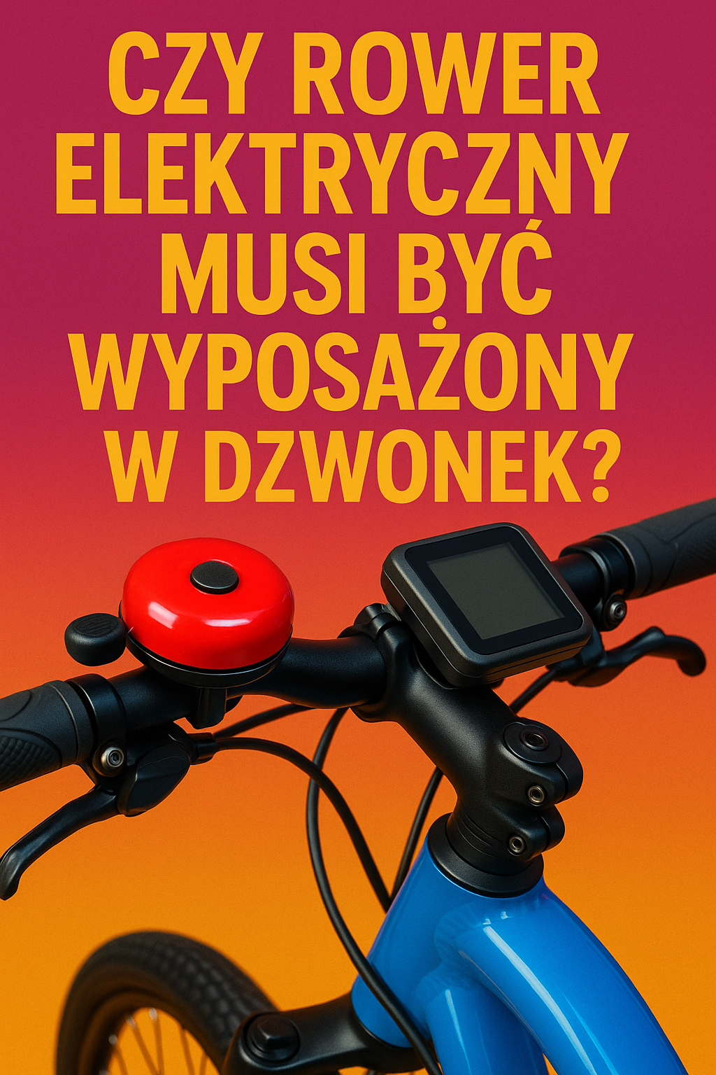 Czy rower elektryczny musi być wyposażony w dzwonek