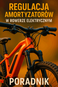 Regulacja amortyzatorów w rowerze elektrycznym – Poradnik