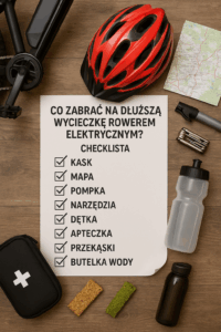 Co zabrać na dłuższą wycieczkę rowerem elektrycznym?
