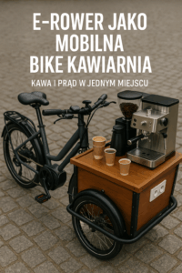 E-rower jako mobilna bike kawiarnia: Kawa i prąd w jednym miejscu