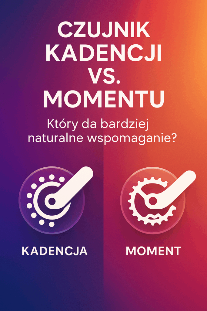 Czujnik kadencji vs. momentu