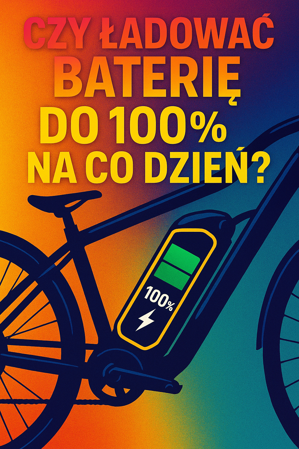 Czy ładować baterię do 100% na co dzień?
