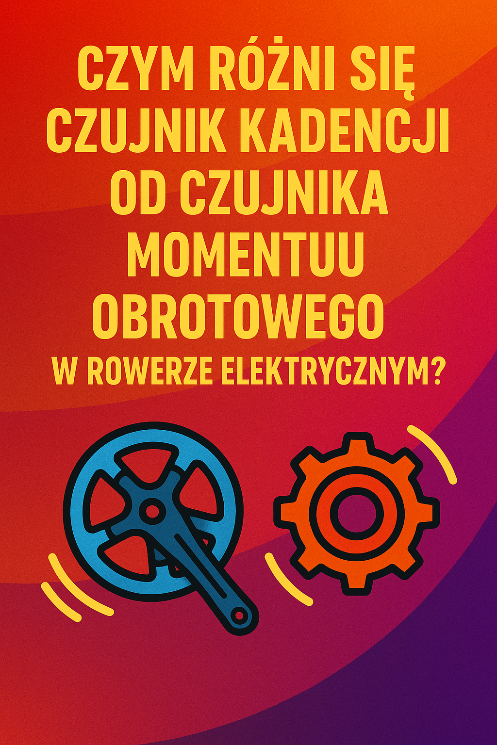 Czym różni się czujnik kadencji od czujnika momentu obrotowego w rowerze elektrycznym