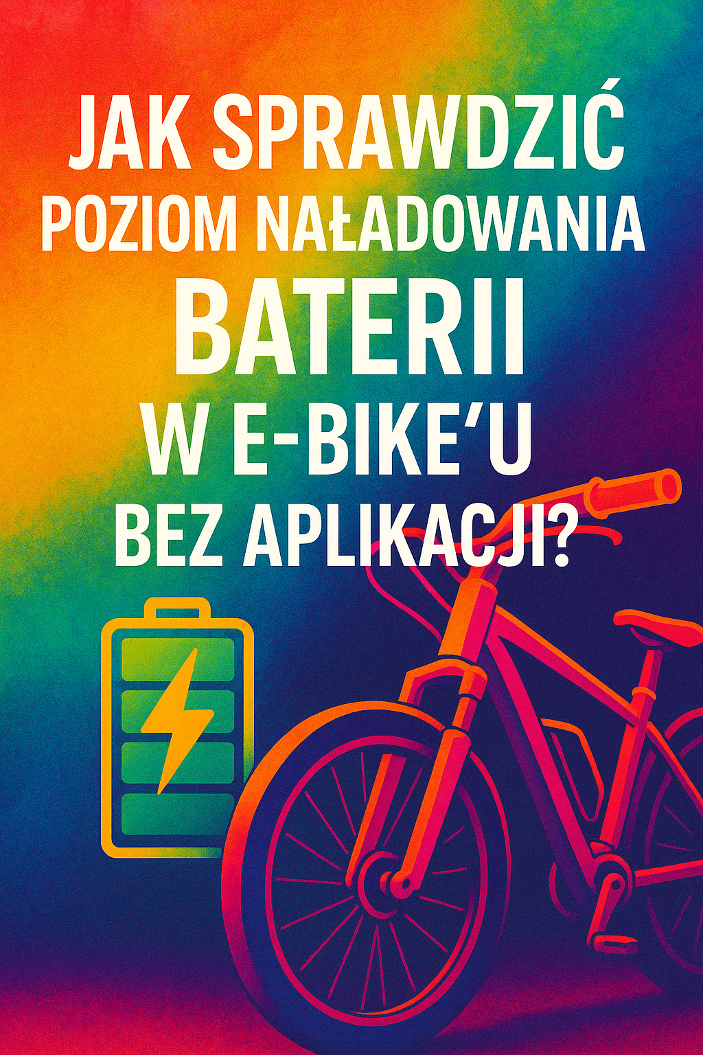 Jak sprawdzić poziom naładowania baterii w e-bike’u bez aplikacji