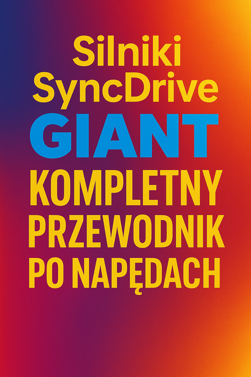 Silniki SyncDrive Giant