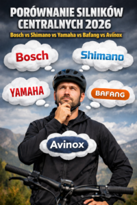 Porównanie silników centralnych 2026: Bosch vs Shimano vs Yamaha vs Bafang vs Avinox